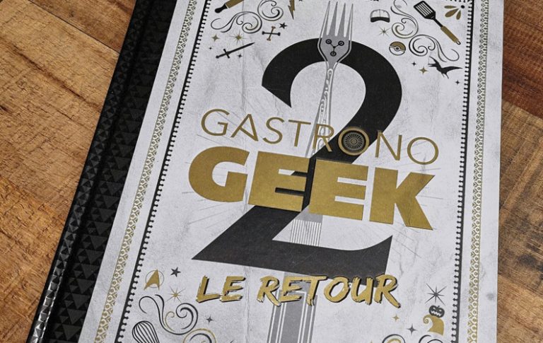 Le Calendrier de l’Avent 2020 – Jour 22 : Gastronogeek 2 Le Retour, avec Nivraë