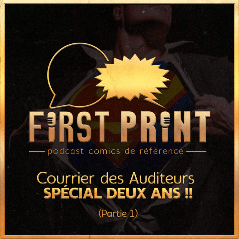 Deux ans de First Print : on répond à toutes vos questions ! [Parts 1 & 2]