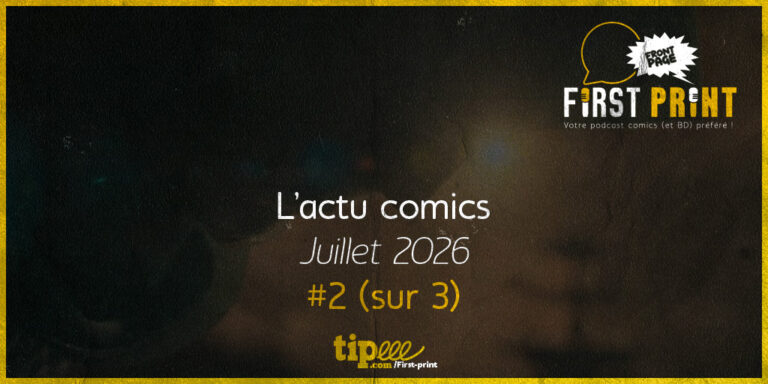 actualité comics juillet 2026